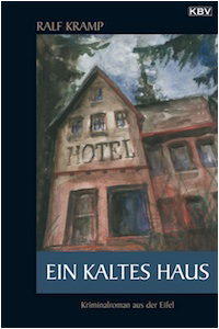 Ein kaltes Haus Ralf Kramp