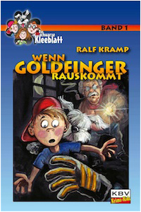 Das schwarze Kleeblatt 01 Goldfinger Ralf Kramp