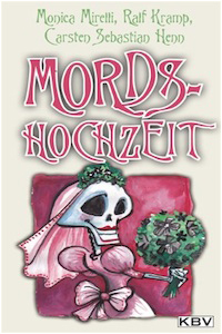 Mords Hochzeit Ralf Kramp