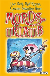 Mords Urlaub Ralf Kramp